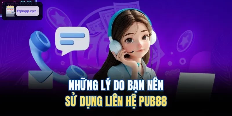 Những lý do bạn nên sử dụng liên hệ WIN79 